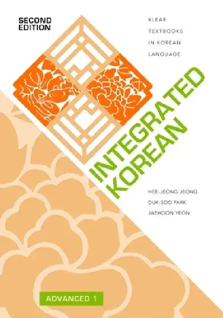 Integrated Korean: Advanced 1, Second Edition by Hee-Jeong Jeong