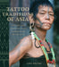 Tattoo Traditions of Asia: Ancient and Contemporary Expressions of Identity by Lars Krutak