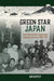 Green Star Japan: Esperanto and the International Language Question, 1880-1945 by Ian Rapley