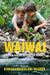 Waiwai: Water and the Future of Hawai'i by Kamanamaikalani Beamer, Kamanamaikalani Beamer, Pua Souza