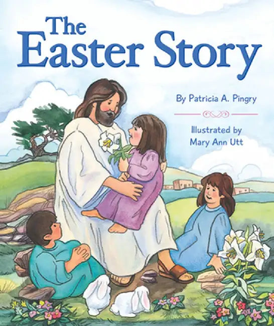 The Easter Story by Patricia Pingry