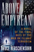 Above Empyrean: A Novel of the Final Days of the War on Islamic Terrorism by Bruce Herschensohn