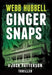 Ginger Snaps: A Jack Patterson Thriller by Webb Hubbell