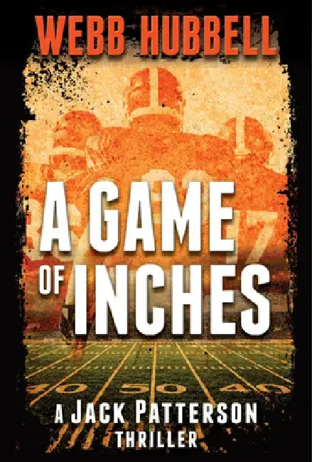 A Game of Inches by Webb Hubbell