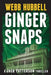 Ginger Snaps: A Jack Patterson Thriller Volume 2 by Webb Hubbell