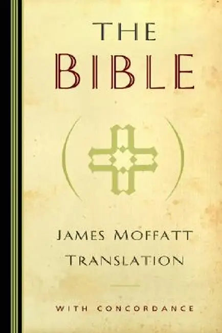 James Moffatt Bible-OE-Non-Sequential by James Moffatt