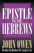Epistle to the Hebrews by John Owen