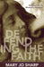 Defending the Faith: Apologetics in Women's Ministry by Mary Sharp