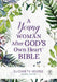 A Young Woman After God's Own Heart Bible by Elizabeth George