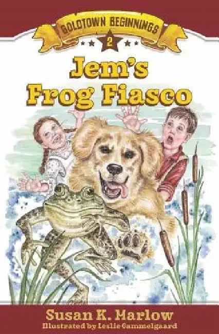 Jem's Frog Fiasco by Susan K. Marlow