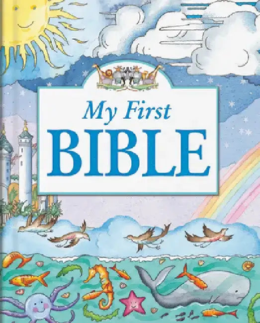 My First Bible by Tim Dowley
