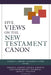 Five Views on the New Testament Canon by Stanley E. Porter