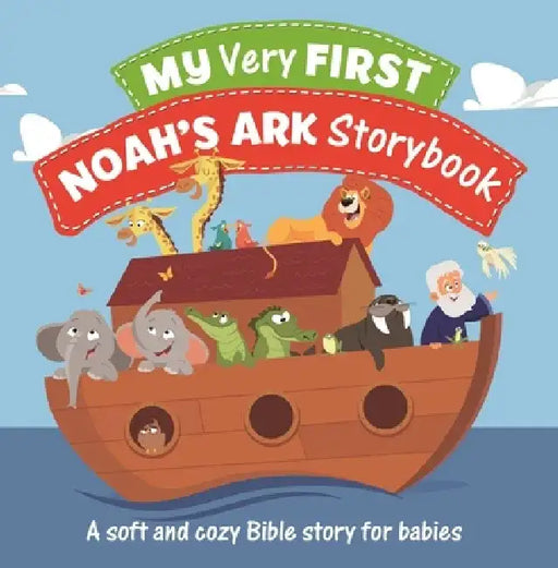 My Very First Noah's Ark Storybook: A Soft and Cozy Bible Story for Babies by Jacob Vium-Olesen