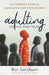 Adulting on the Spectrum: An Insider's Guide for Navigating Life with Autism by Ron Sandison