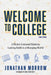 Welcome to College, 3rd Edition: A Christ Centered Guide to Lasting Faith in a Changing World by Jonathan Morrow