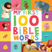 My First 100 Bible Words by Vium-Olesen, Jacob