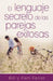 El Lenguaje Secreto de Parejas Exitosas by Bill Ferrel, Pam Farrel