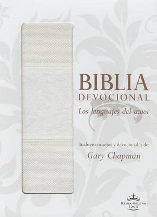 Biblia Devocional Lenguajes del Amor-Rvr 1960 by Gary Chapman