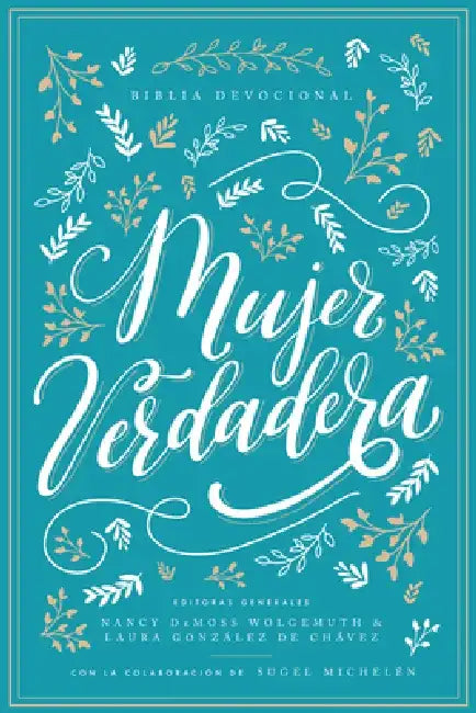 Biblia Devocional Mujer Verdadera Nbla - Tapa Dura by Nancy DeMoss Wolgemuth