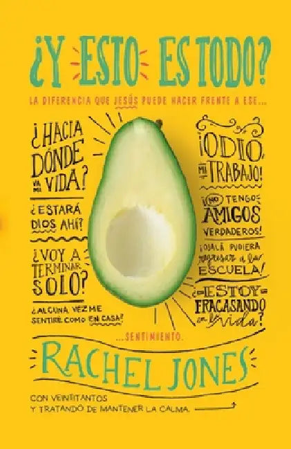 ¿Y Esto Es Todo?: La Diferencia Que Jesús Puede Hacer Frente a Ese... Sentimiento. by Rachel Jones