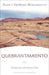 Quebrantamiento: El Corazón Avivado Por Dios by Nancy DeMoss Wolgemuth