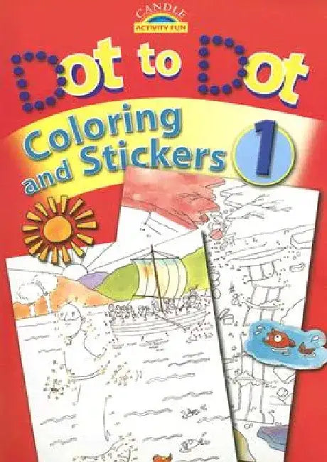 Dot to Dot Coloring and Stickers [With Stickers] by Juliet David