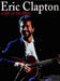 Eric Clapton - A Life in the Blues by Eric Clapton