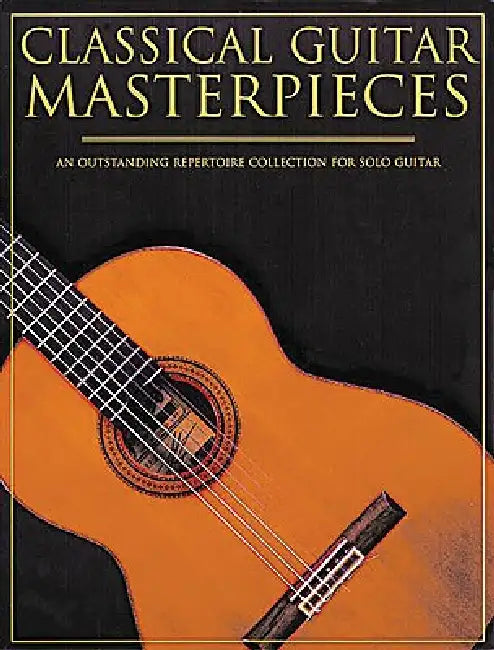 Classical Guitar Masterpieces by Hal Leonard Corp