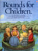 Rounds for Children by Hal Leonard Corp