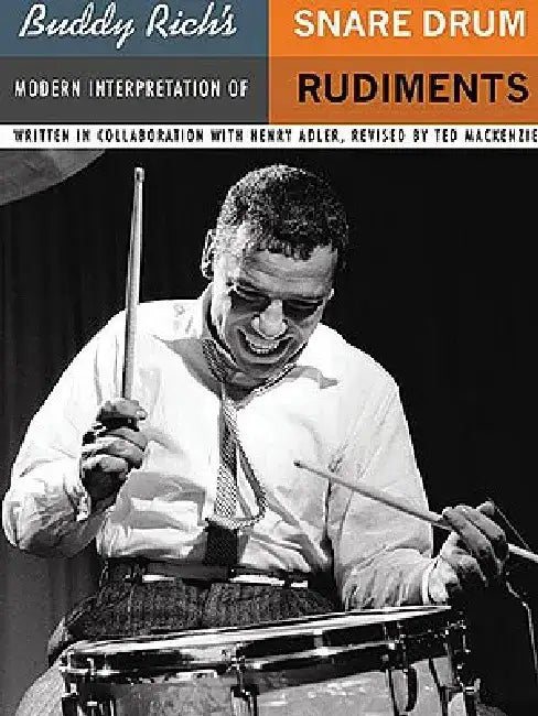 Buddy Rich's Modern Interpretation of Snare Drum Rudiments (Book Only) by Ted Mackenzie
