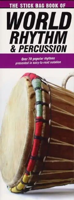 The Stick Bag Book of World Rhythm and Percussion: Compact Reference Library by Hal Leonard Corp