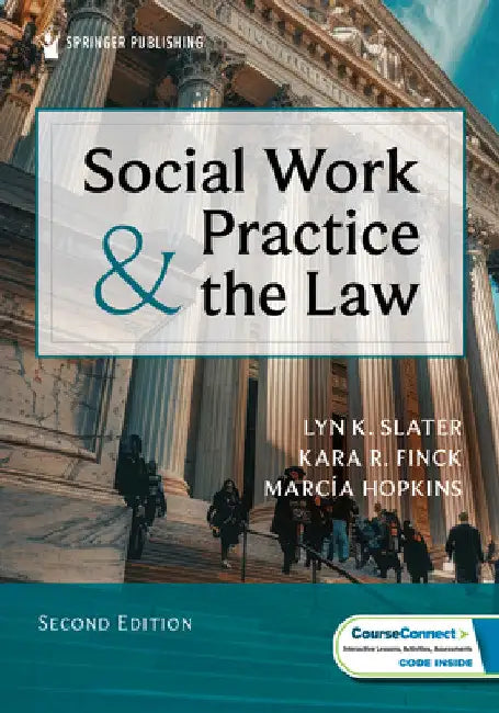 Social Work Practice and the Law by Kara R. Finck