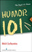 Humor 101 by Mitch Earleywine