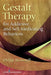 Gestalt Therapy for Addictive and Self-Medicating Behaviors by Philip Brownell