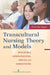 Transcultural Nursing Theory and Models: Application in Nursing Education, Practice, and Administration by Priscilla Edd Limbo Sagar
