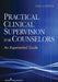 Practical Clinical Supervision for Counselors: An Experiential Guide by Lisa Aasheim