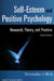 Self-Esteem and Positive Psychology: Research, Theory, and Practice by Christopher J. Mruk