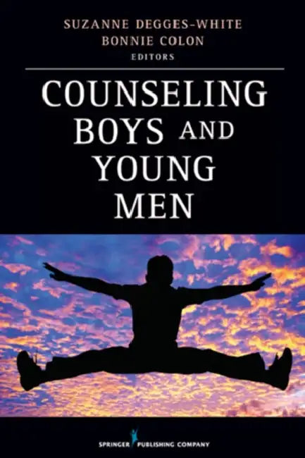 Counseling Boys and Young Men by Suzanne Degges-White, Bonnie R. Colon