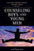 Counseling Boys and Young Men by Suzanne Degges-White, Bonnie R. Colon