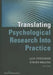 Translating Psychological Research Into Practice by Lisa Grossman, Steven Walfish