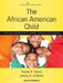 The African American Child: Development and Challenges by Yvette R. Harris, James a. Graham