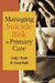 Managing Suicide Risk in Primary Care by Craig J. Bryan, M. David Rudd