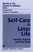Self Care in Later Life: Research, Program, and Policy Issues by Marcia G. Ory, Gordon H. Defriese