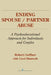 Ending Spouse/Partner Abuse: A Psychoeducational Approach for Individuals and Couples by Robert Geffner, Carol Mantooth