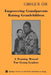 Empowering Grandparents Raising Grandchildren: A Training Manual for Group Leaders by Carole B. Cox