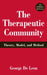 The Therapeutic Community: Theory, Model, and Method by George de Leon
