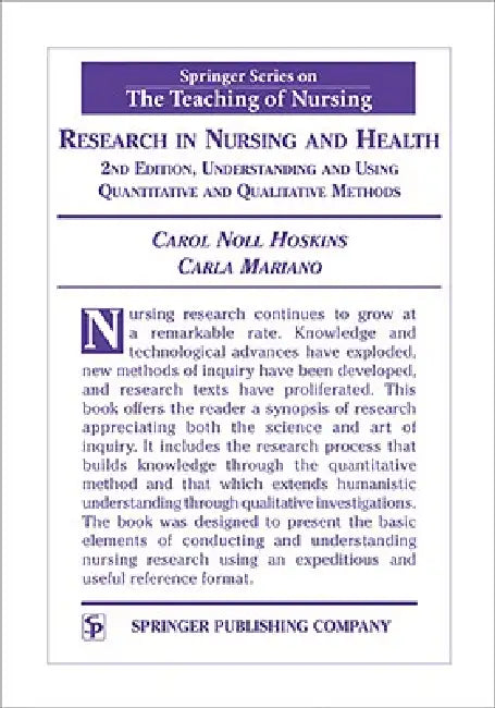 Research in Nursing and Health: Understanding and Using Quantitative and Qualitative Methods by Carol Noll Hoskins, Carla Edd Mariano