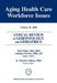 Annual Review of Gerontology and Geriatrics, Volume 25, 2005: Aging Healthcare Workforce Issues by Toni Miles, Antonio Furino