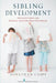 Sibling Development: Implications for Mental Health Practitioners by Jonathan Caspi