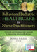 Behavioral Pediatric Healthcare for Nurse Practitioners: A Growth and Developmental Approach to Intercepting Abnormal Behaviors by Donna Hallas